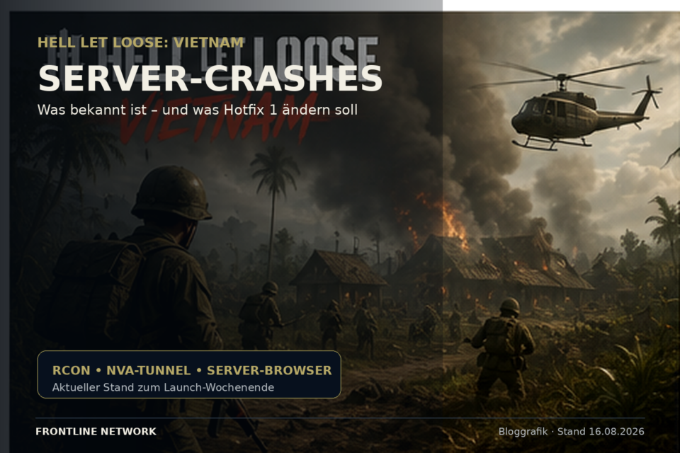 Hell Let Loose Vietnam Server-Crashes – RCON, NVA-Tunnel und Hotfix 1